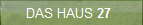 Das Haus 27